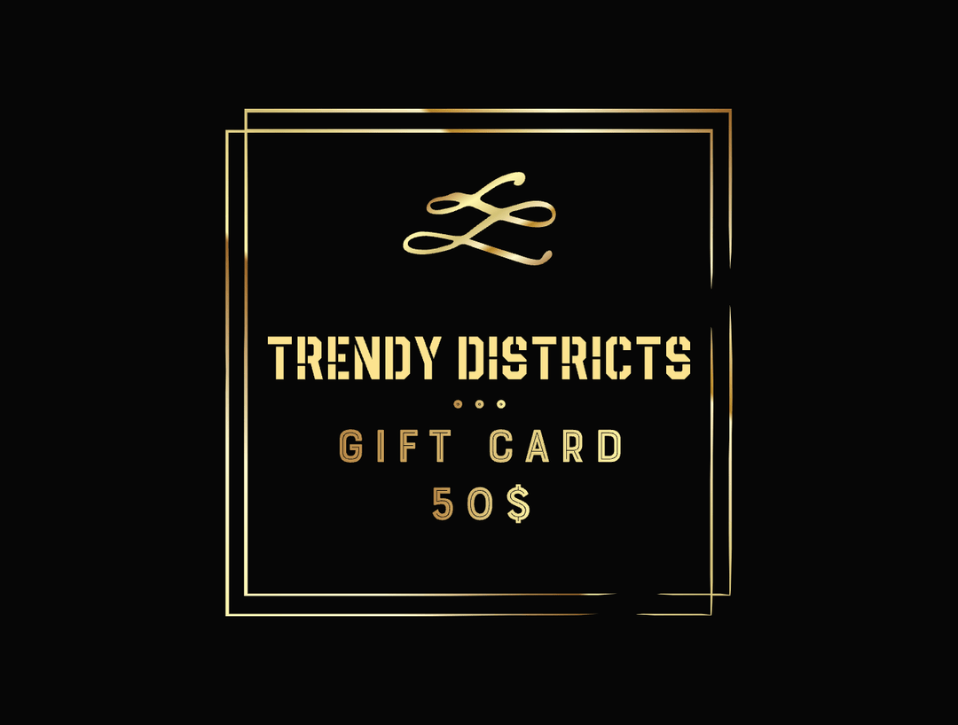 Trendy Districts Gift Cards