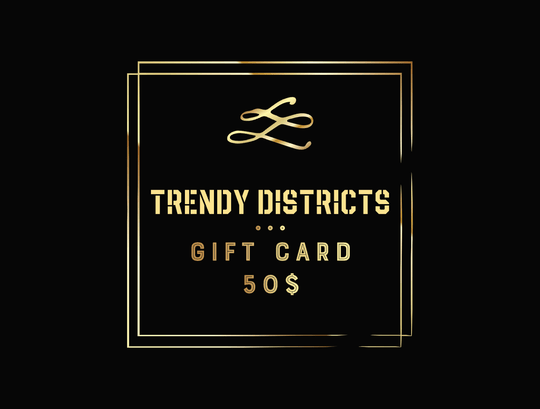 Trendy Districts Gift Cards
