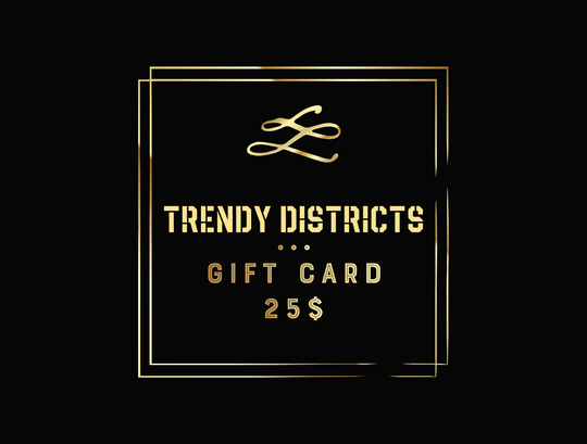 Trendy Districts Gift Cards